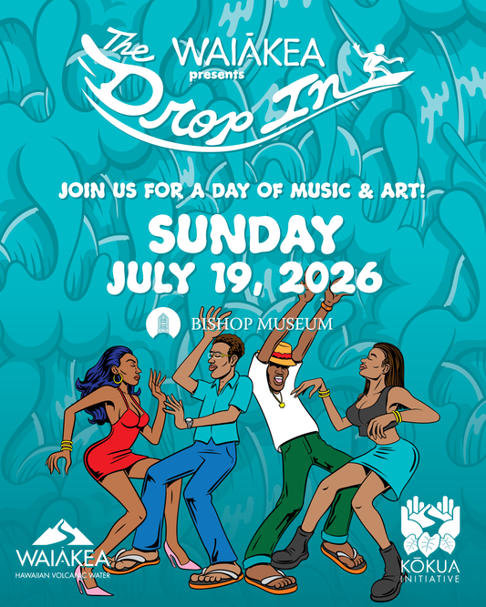 Waiākea Presents: The Drop In